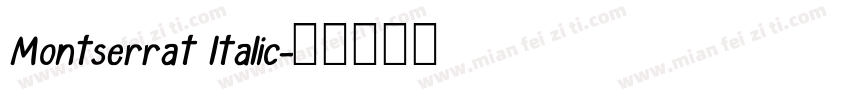 Montserrat ltalic字体转换